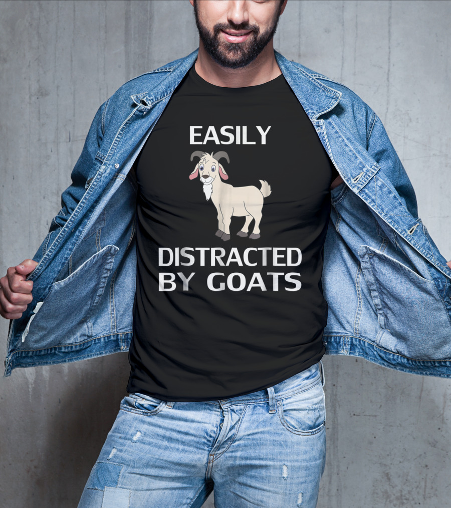 Easily Distracted By Goats Goat Women Men Girls Farm T-Shirt