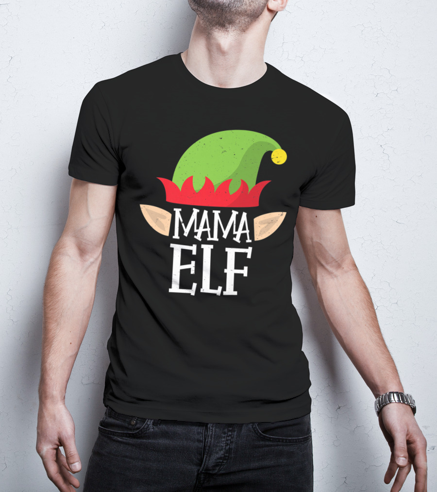 Mama Elf Christmas Matching Family Elves Hat And Ears T-Shirt