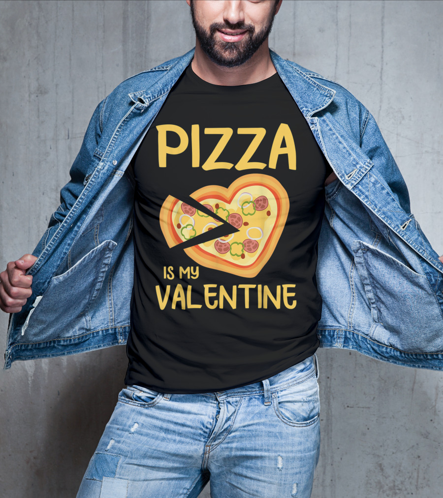 Pizza Is My Valentine Heart-Shaped Lovers Valentines Day Pizza T-Shirt