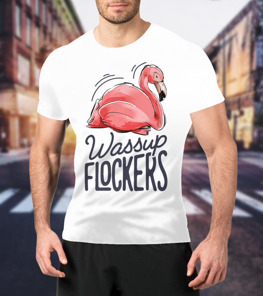 Wassup Flockers Pink Flamingo Lovers Funny Summer Flockers 14 T-Shirt