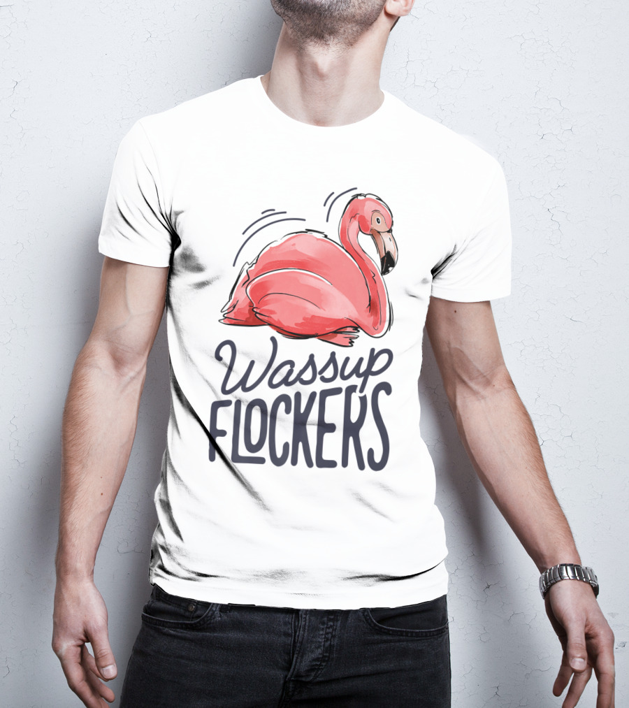 Wassup Flockers Pink Flamingo Lovers Funny Summer Flockers 14 T-Shirt