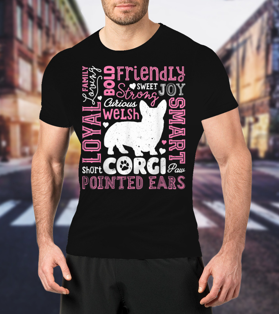 Loyal Family Friendly Strong Smart Welsh Corgi Typography Word T-Shirt