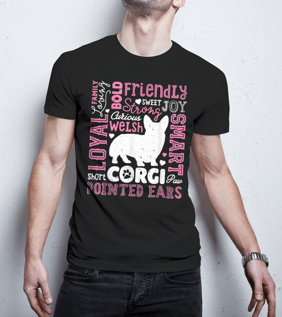 Loyal Family Friendly Strong Smart Welsh Corgi Typography Word T-Shirt