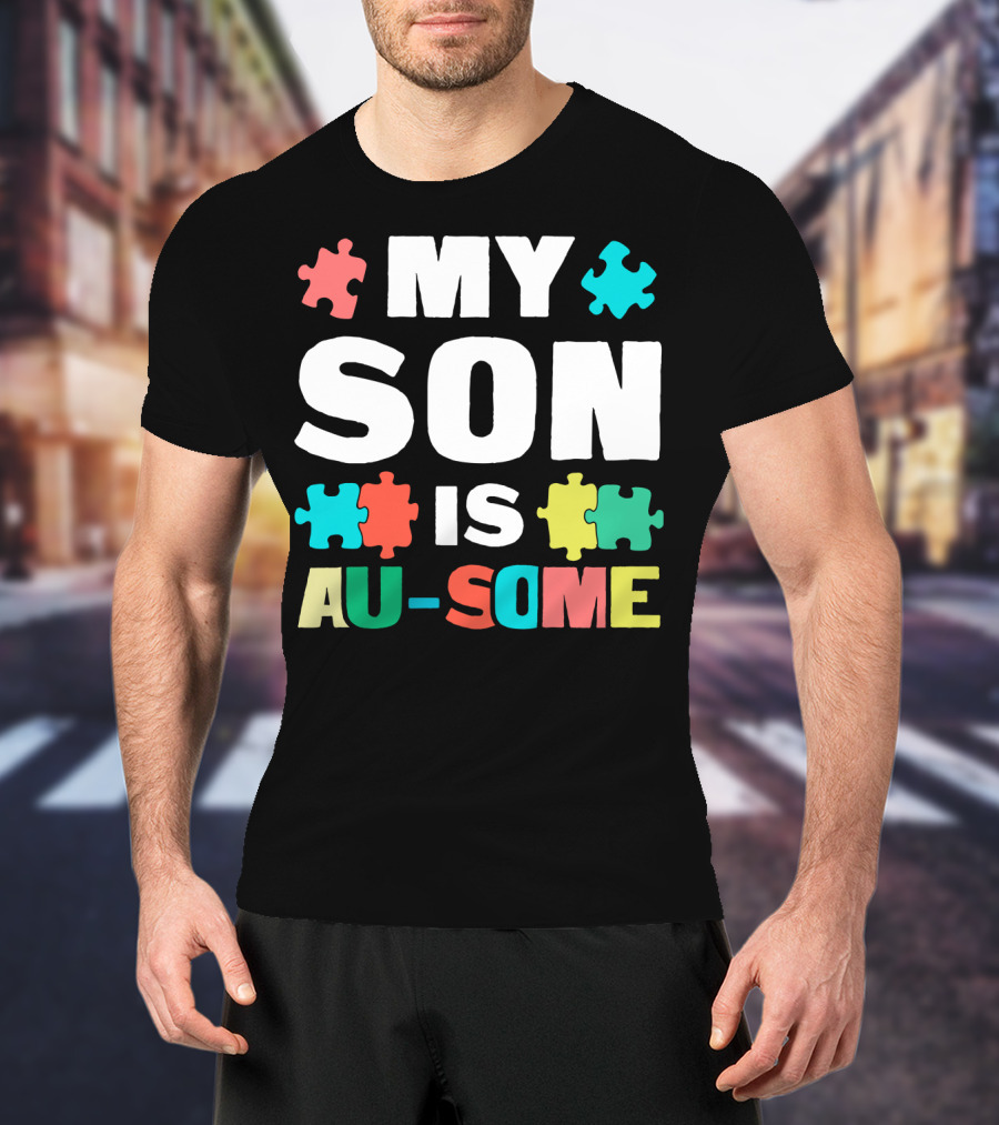 My Son Is Au-Some Autism Puzzle Pieces T-Shirt