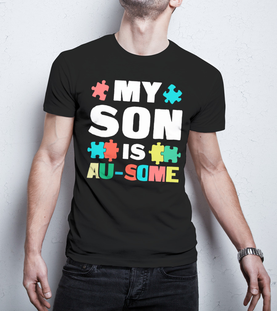 My Son Is Au-Some Autism Puzzle Pieces T-Shirt