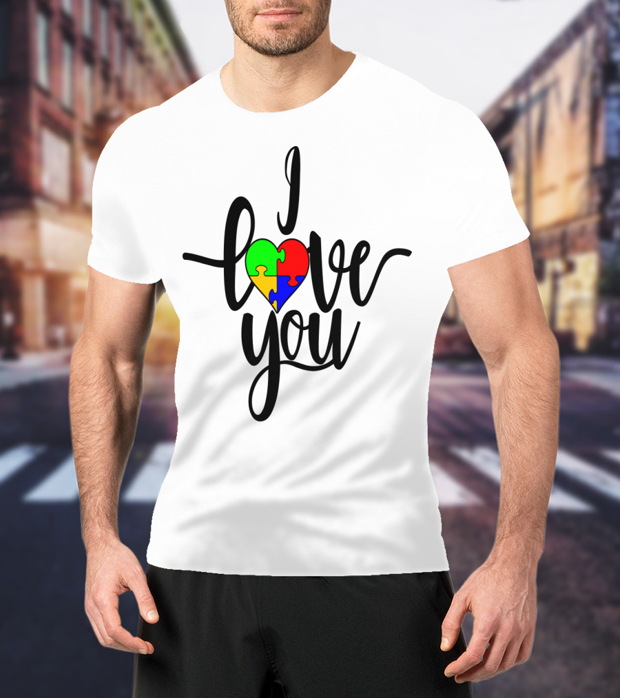 Autism Puzzle Heart I Love You Son Daughter Mom Dad T-Shirt