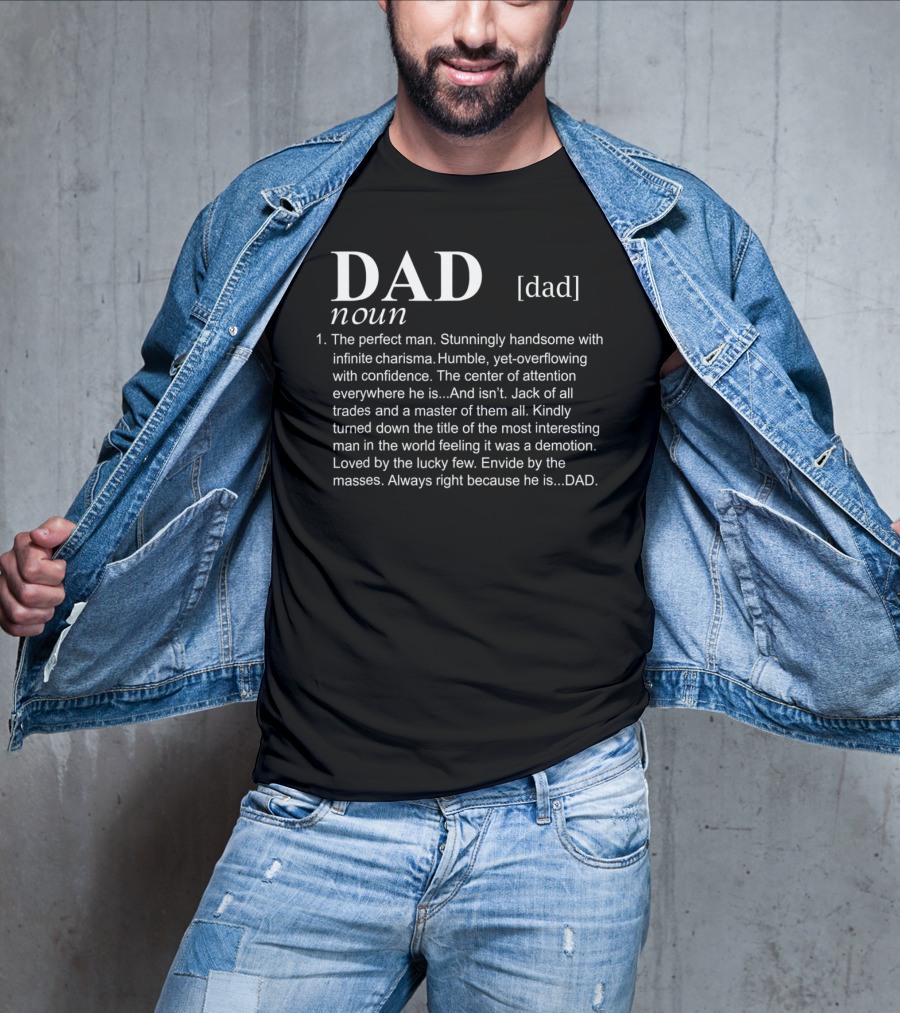 Fathers Day Mens DAD Definition Perfect Man Charisma Confidence Trades Mastery T-Shirt