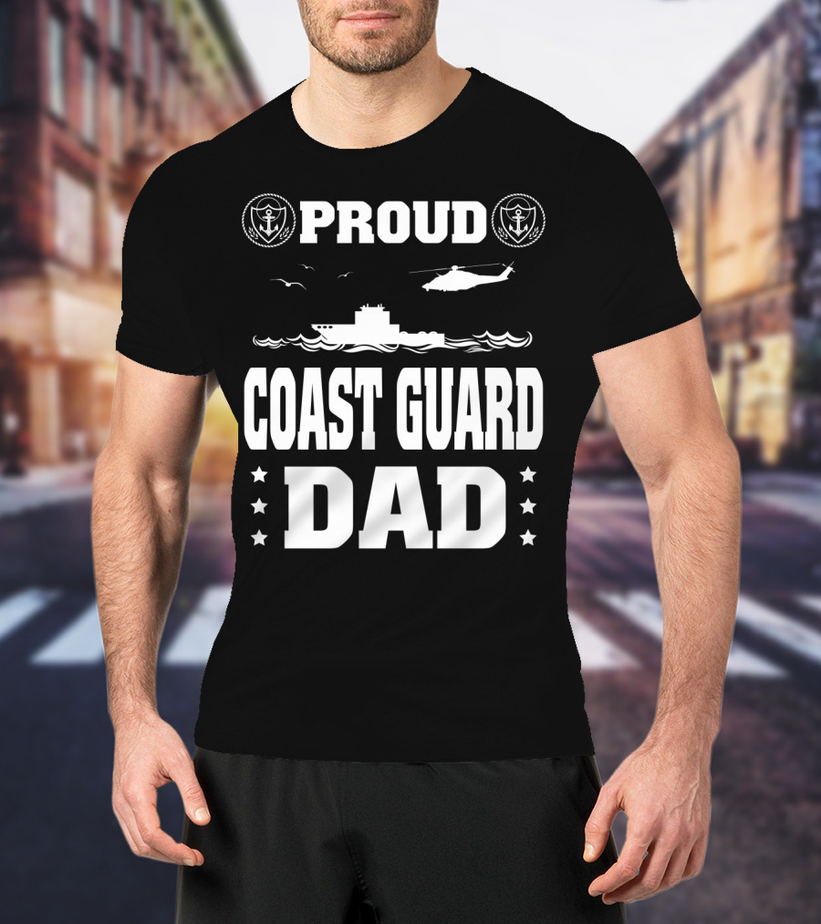 Proud Coast Guard Dad Helicopter And Ship Memorial Day Recognition T-Shirt