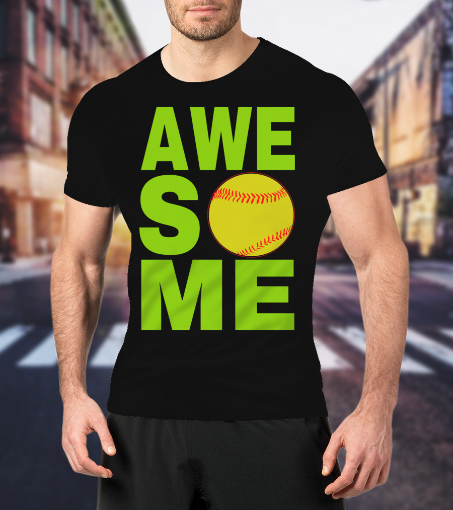 AWESOME Funny Softball Cute Love Player Tee60 T-Shirt