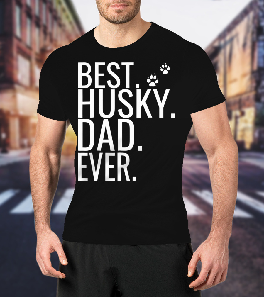 BEST HUSKY DAD EVER Mens Best Husky Dad Ever For Dog Lovers93 T-Shirt