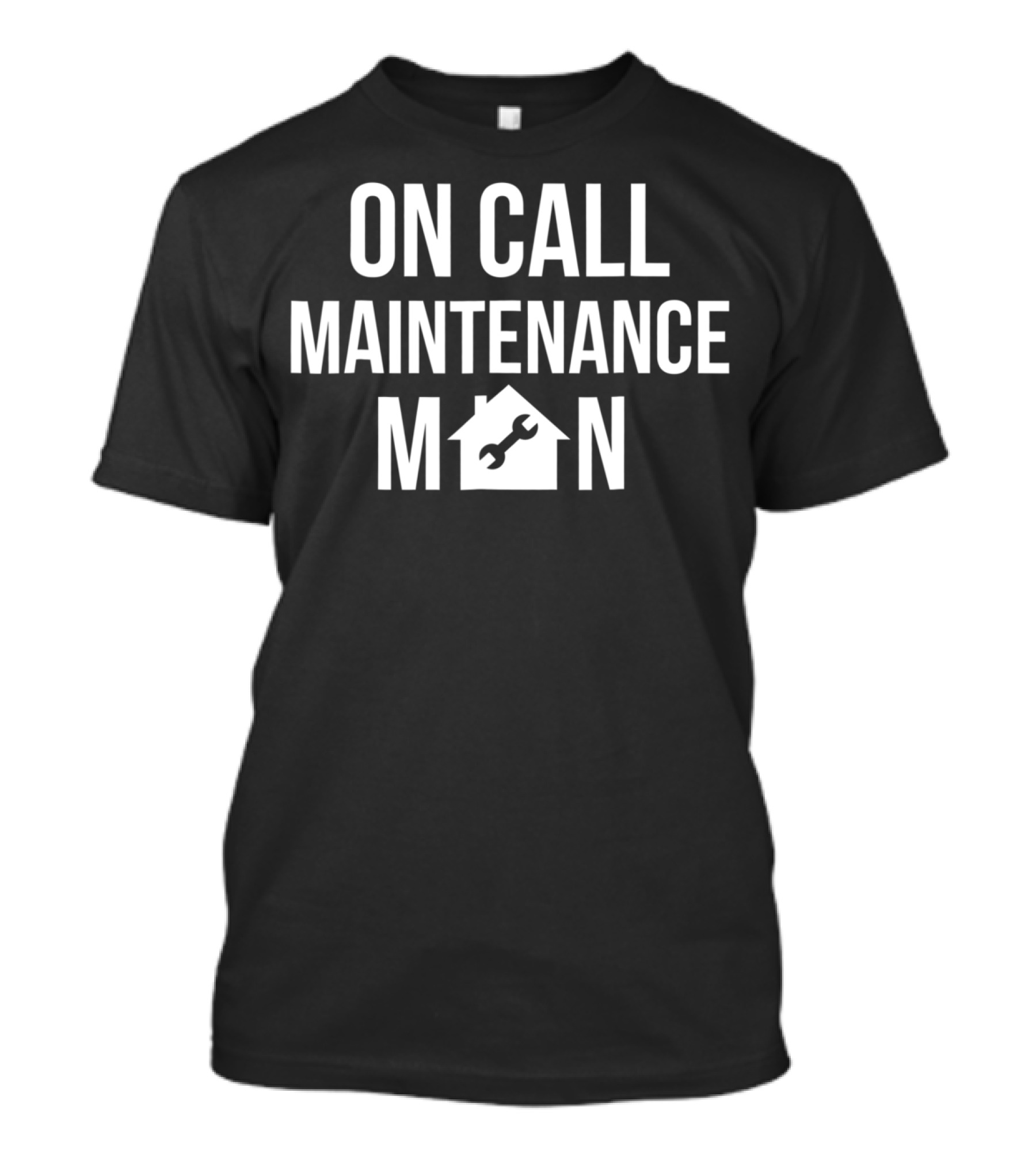 Mens Fathers Dad Day On Call Maintenance Man 69 House Wrench T-Shirt