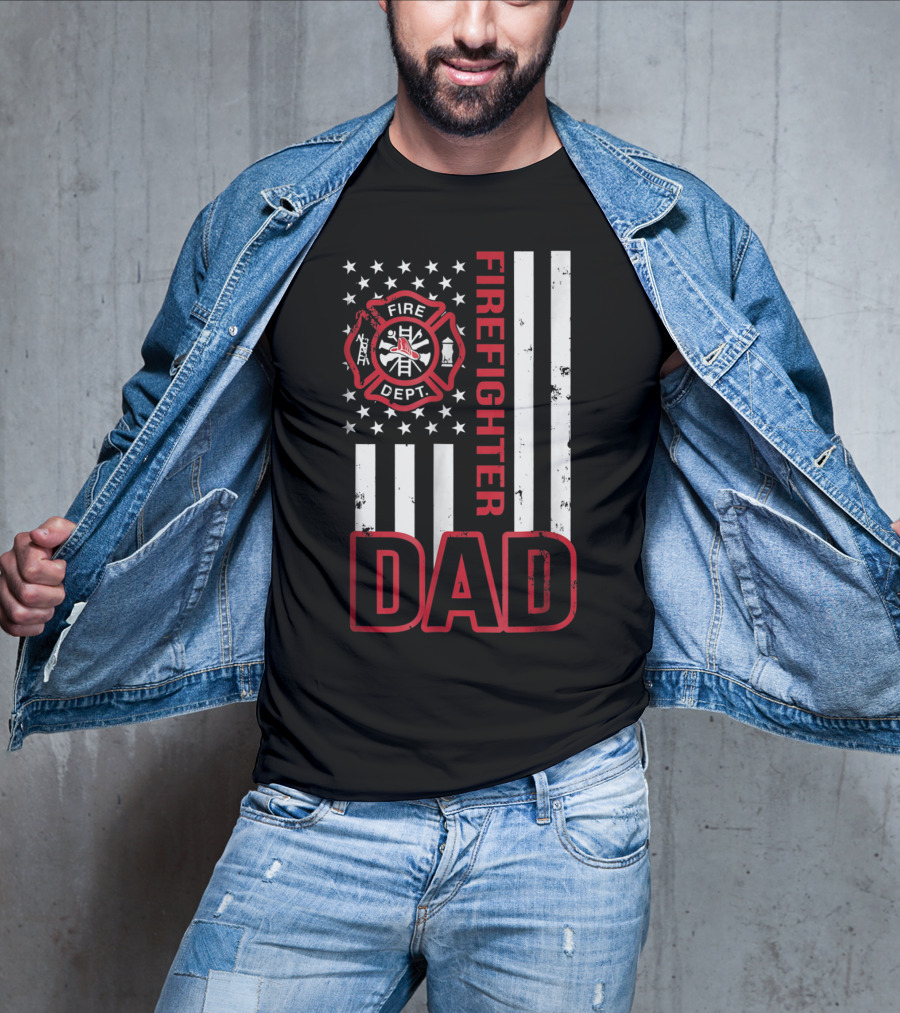 Fire Dept Firefighter Dad American Flag T-Shirt