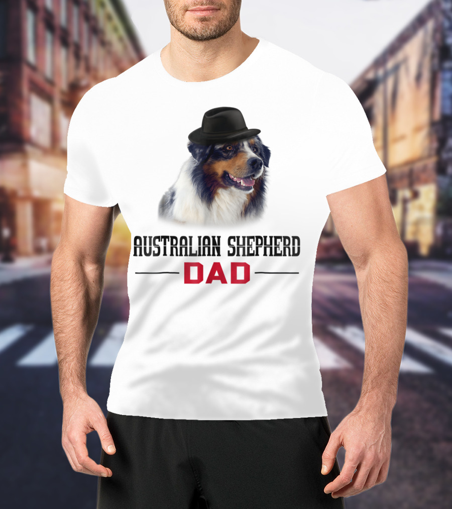 Australian Shepherd Dad Dog Lovers Hat Wearing Shepherd T-Shirt