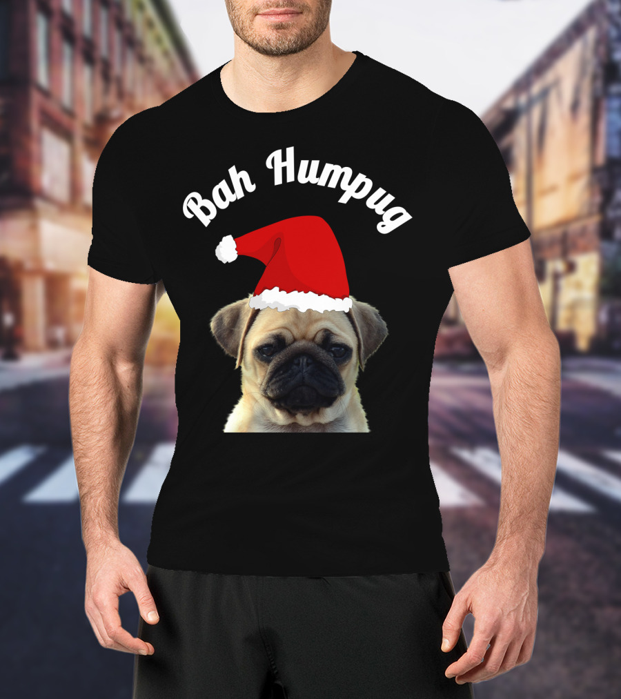 Bah Humpug Pug Santa Hat Christmas Fun T-Shirt