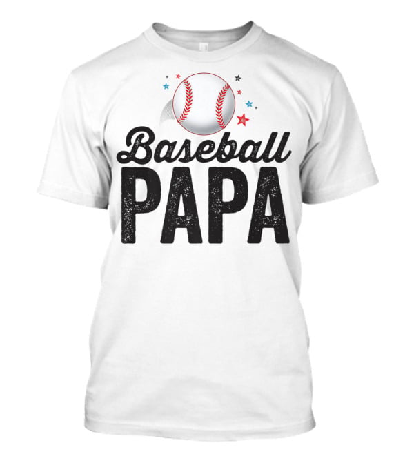 Baseball Papa Dad Father Grandpa Coach T-Shirt