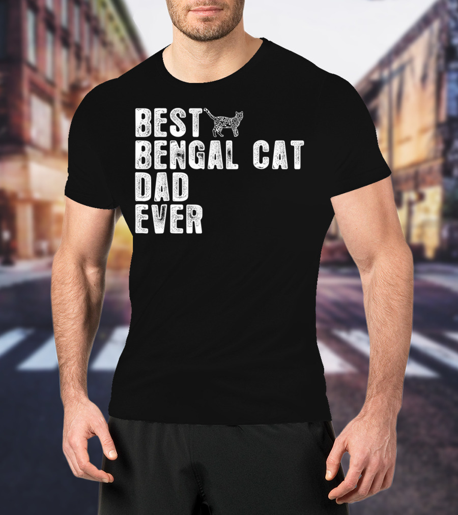 BEST BENGAL CAT DAD EVER WITH CAT OUTLINE T-Shirt