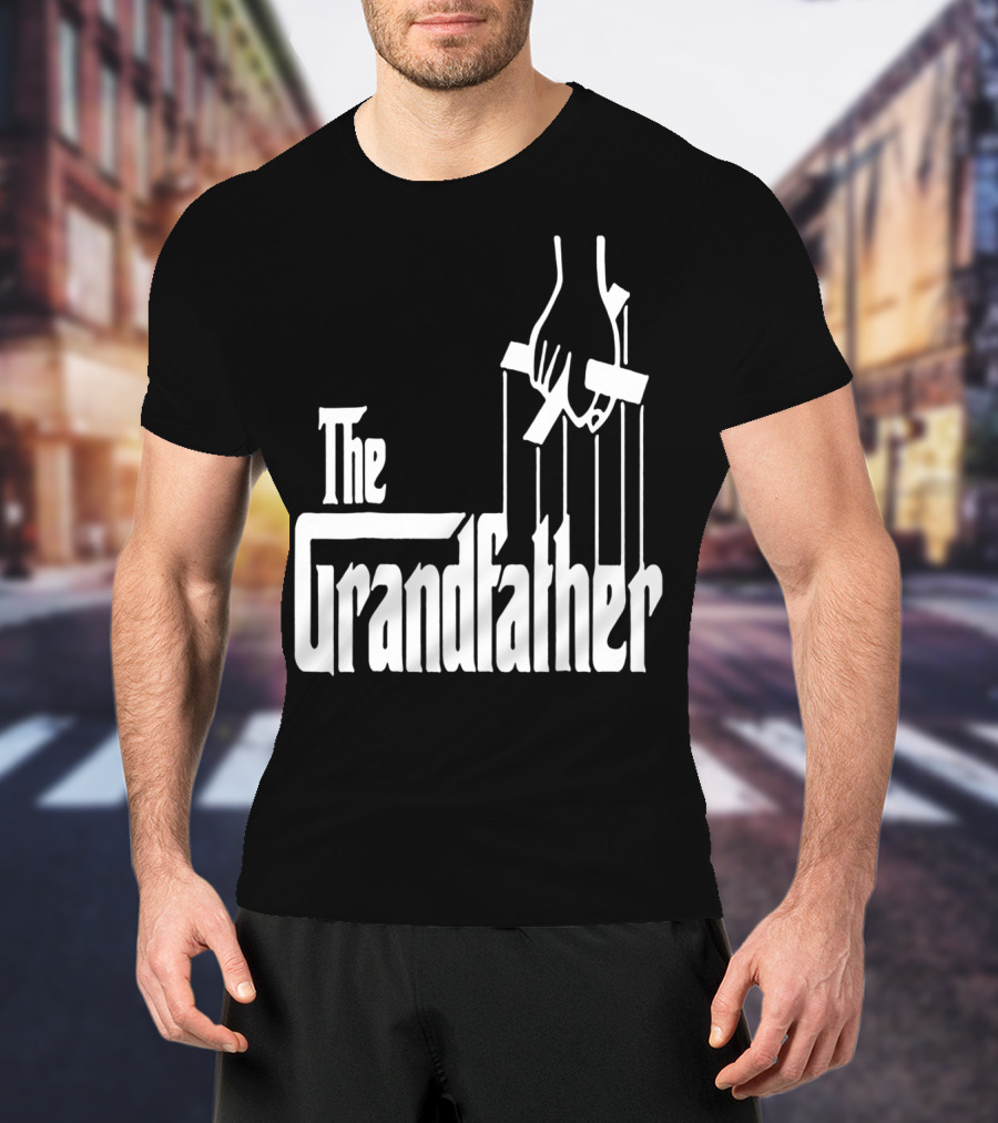 The Grandfather Best Birthday For T-Shirt