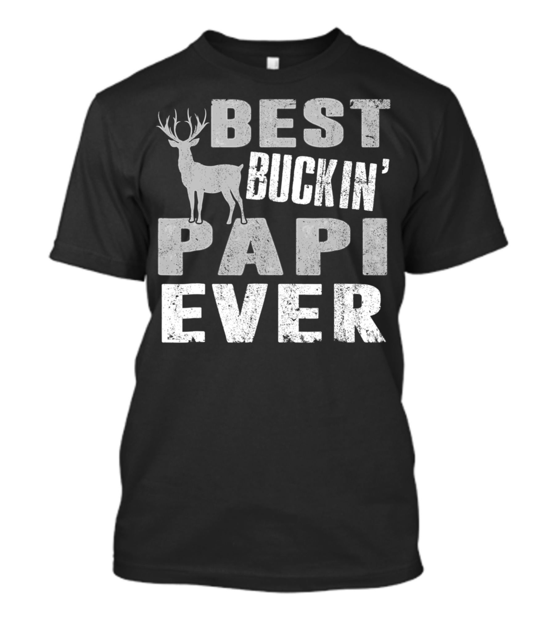 Best Buckin' Papi Ever Hunting Dad91 T-Shirt