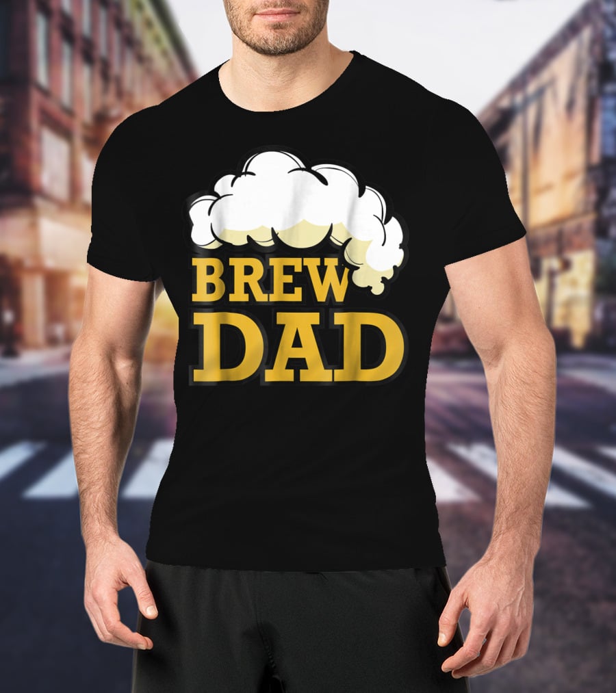 Brew Dad Beer Foam Festival Oktoberfest T-Shirt