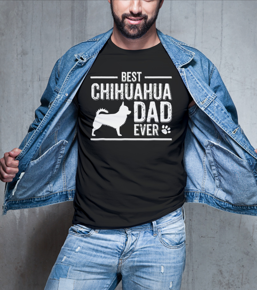 Best Chihuahua Dad Ever39 Dog Owner Paw Prints T-Shirt