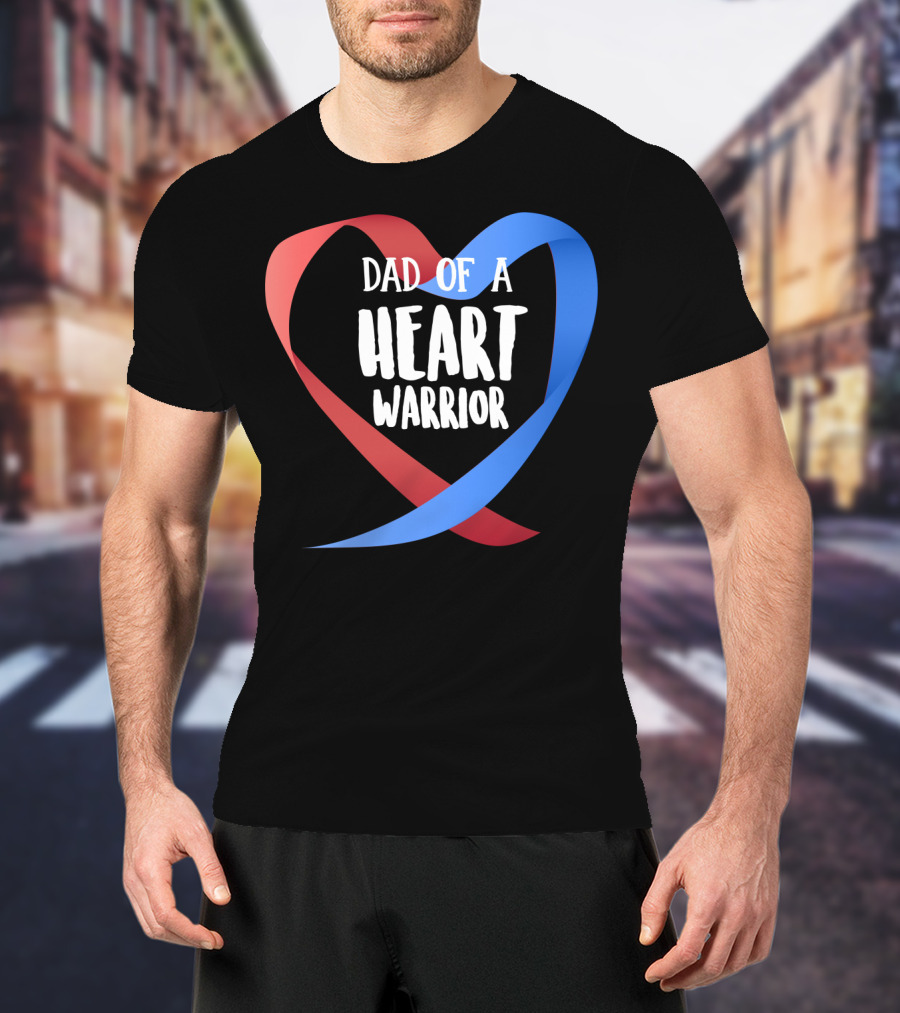 Dad Of A Heart Warrior CHD Awareness Red And Blue Ribbon Heart T-Shirt