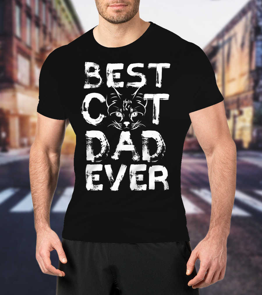 Best Cat Dad Ever Kitty Lover Funny T-Shirt