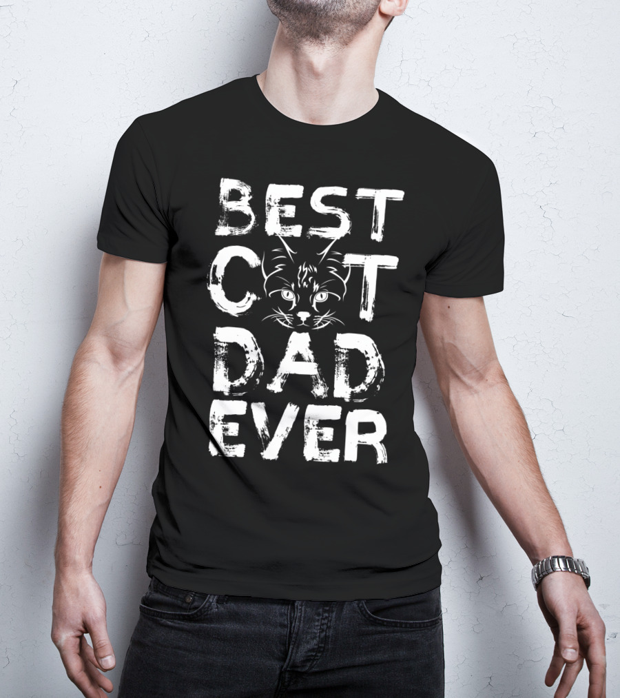 Best Cat Dad Ever Kitty Lover Funny T-Shirt