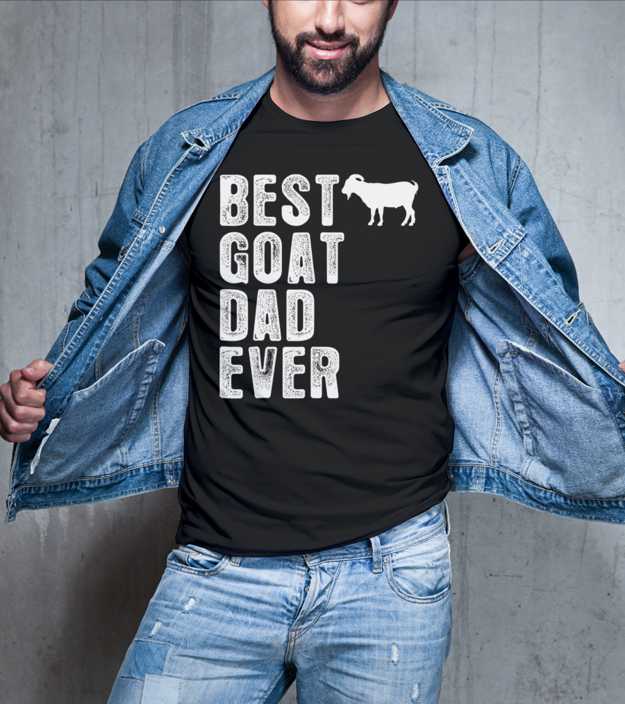 BEST GOAT DAD EVER T-Shirt