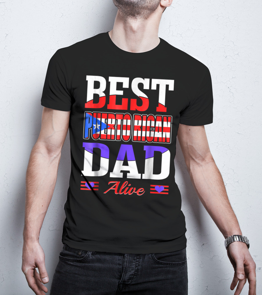 BEST PUERTO RICAN DAD ALIVE USA FLAG STYLE WITH HEARTS T-Shirt