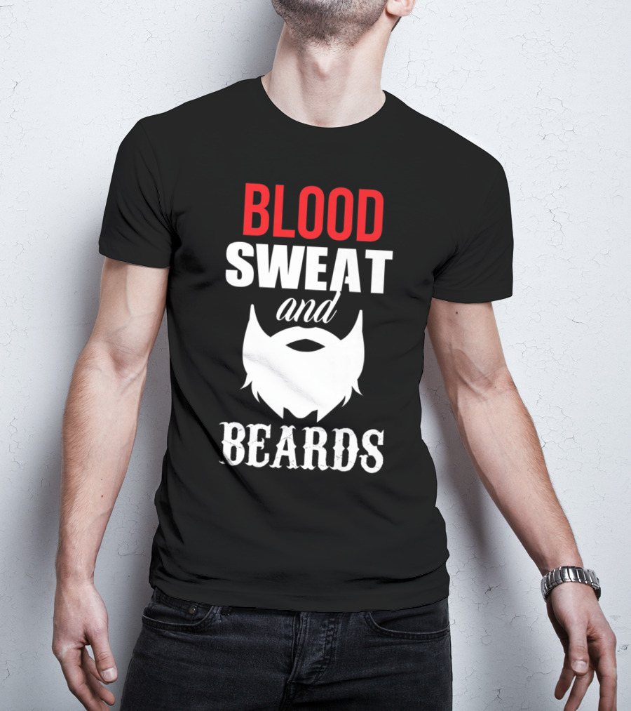 Blood Sweat And Beards For Bearded Dad Men T-Shirt