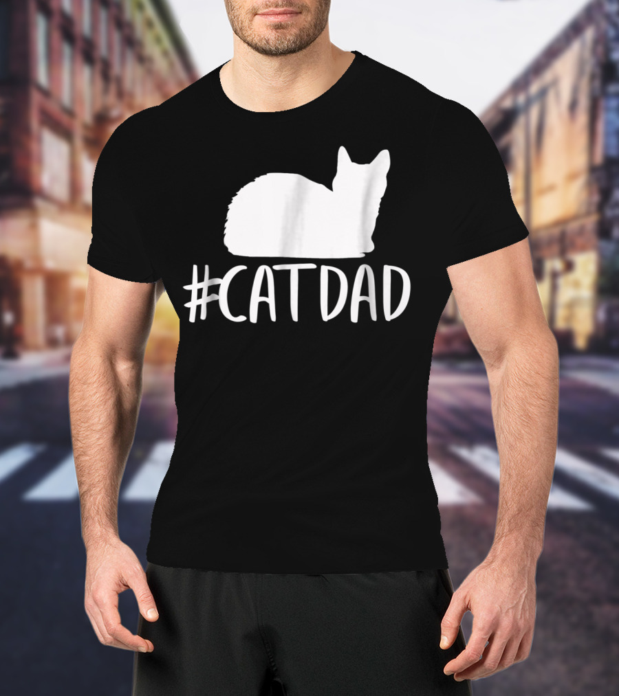 CatDad Funny Hashtag Cat Dad T-Shirt