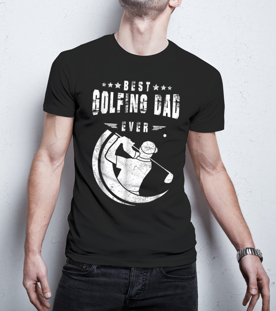 Best Golfing Dad Ever Golf Swing T-Shirt
