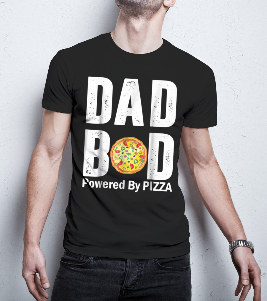 Dad Bod With Pizza Power Style And Humor T-Shirt