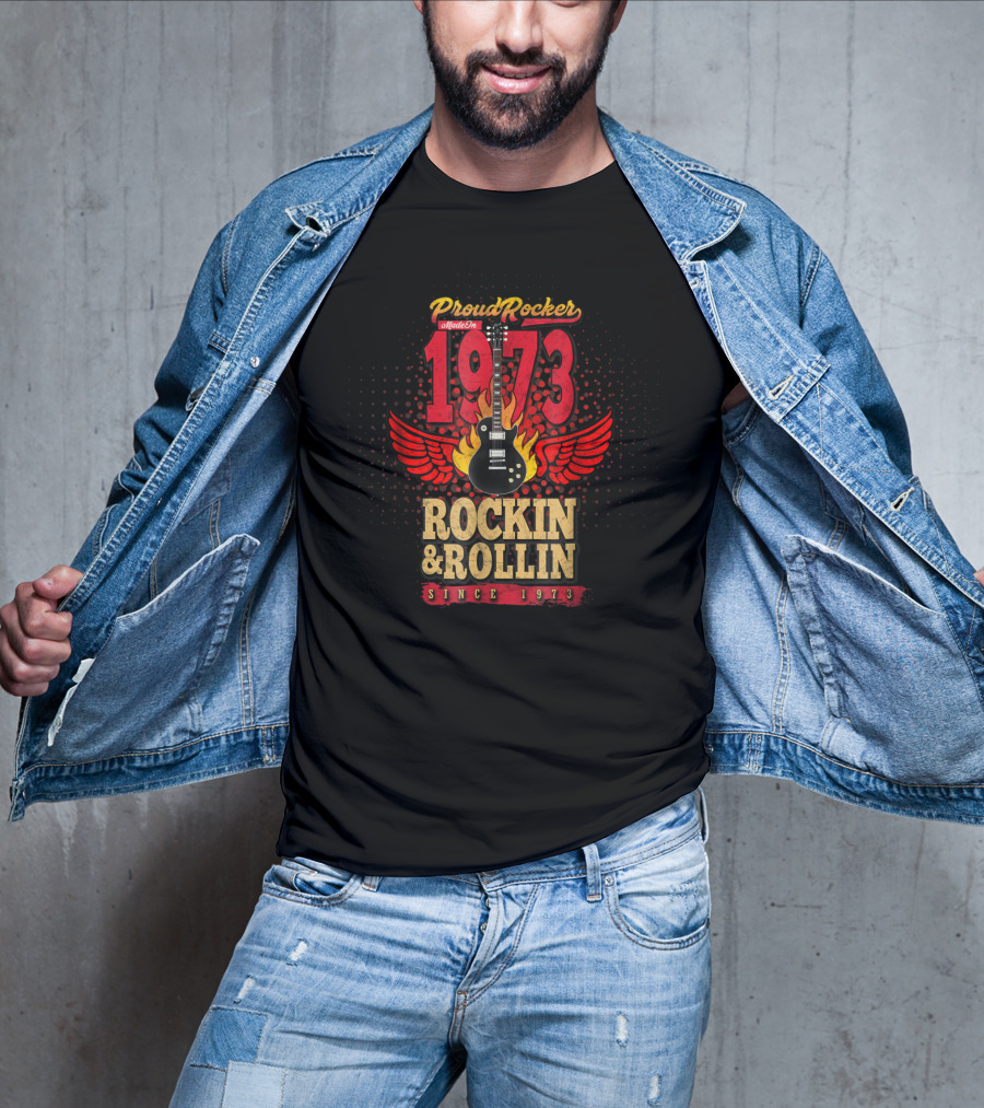 Proud Rocker 1973 Made In Rockin And Rollin Since 1973 Flaming Wing Guitar Dad T-Shirt