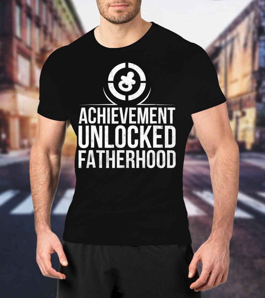 Achievement Unlocked Fatherhood New Dad Gaming Emblem T-Shirt