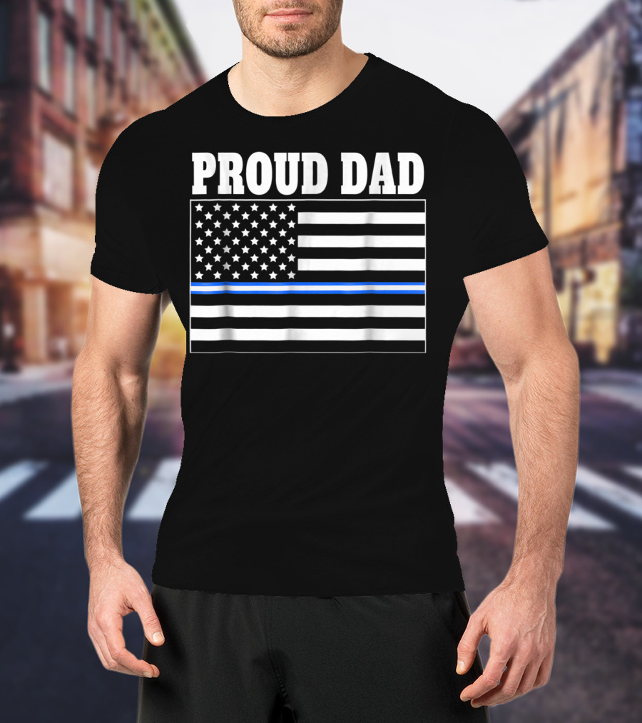 PROUD DAD EMT Thin Blue Line American Flag T-Shirt