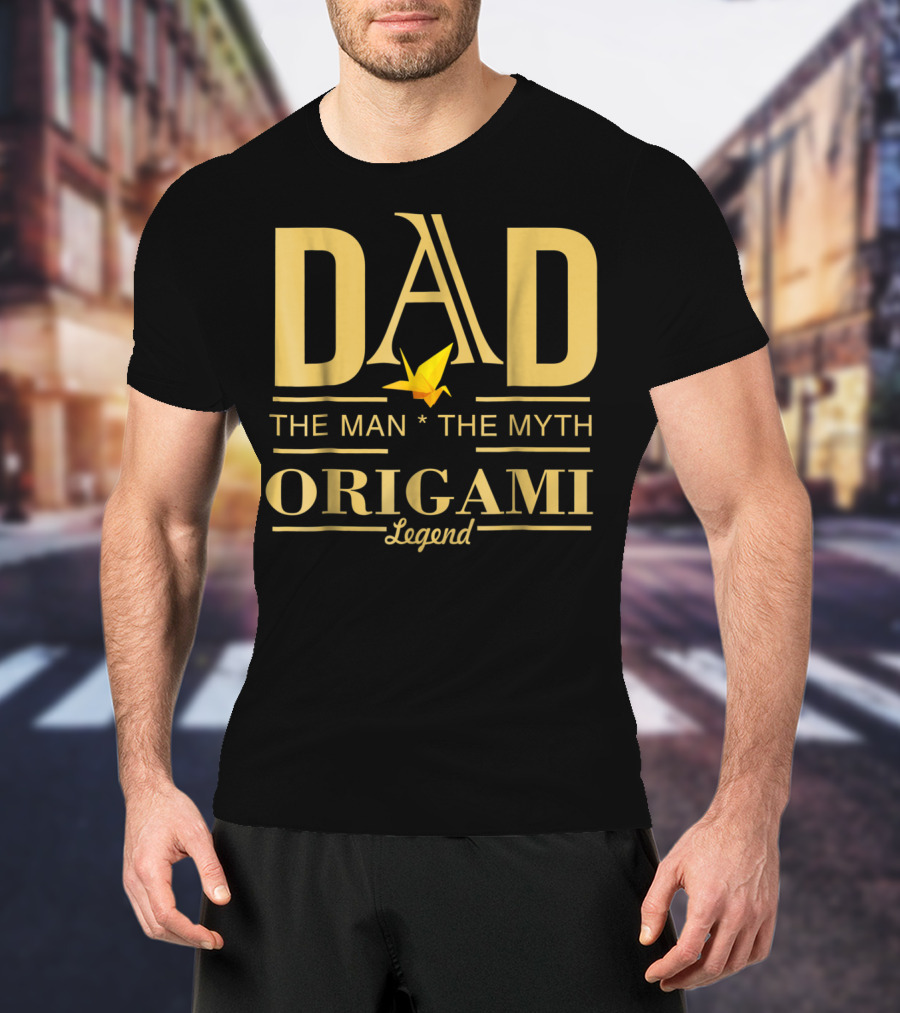 DAD The Man The Myth Origami Legend T-Shirt