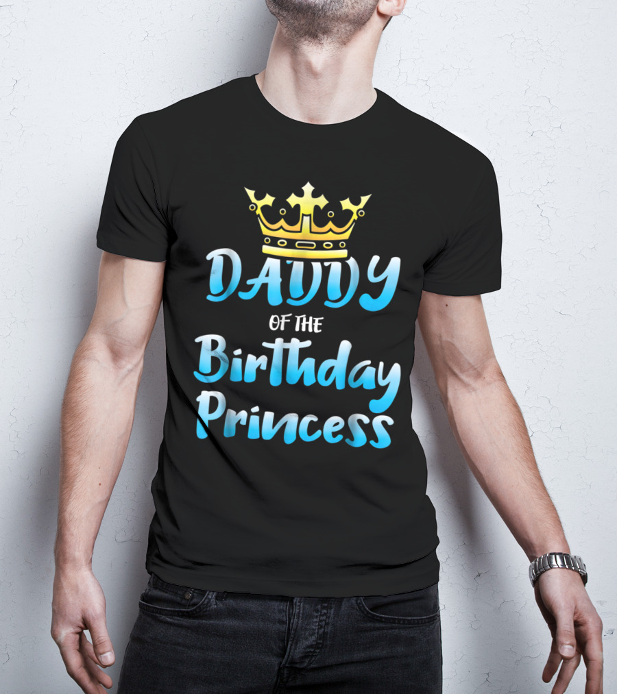 Daddy Of The Birthday Princess Crown T-Shirt