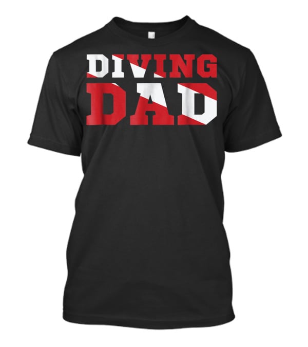 Diving Dad Scuba Flag T-Shirt