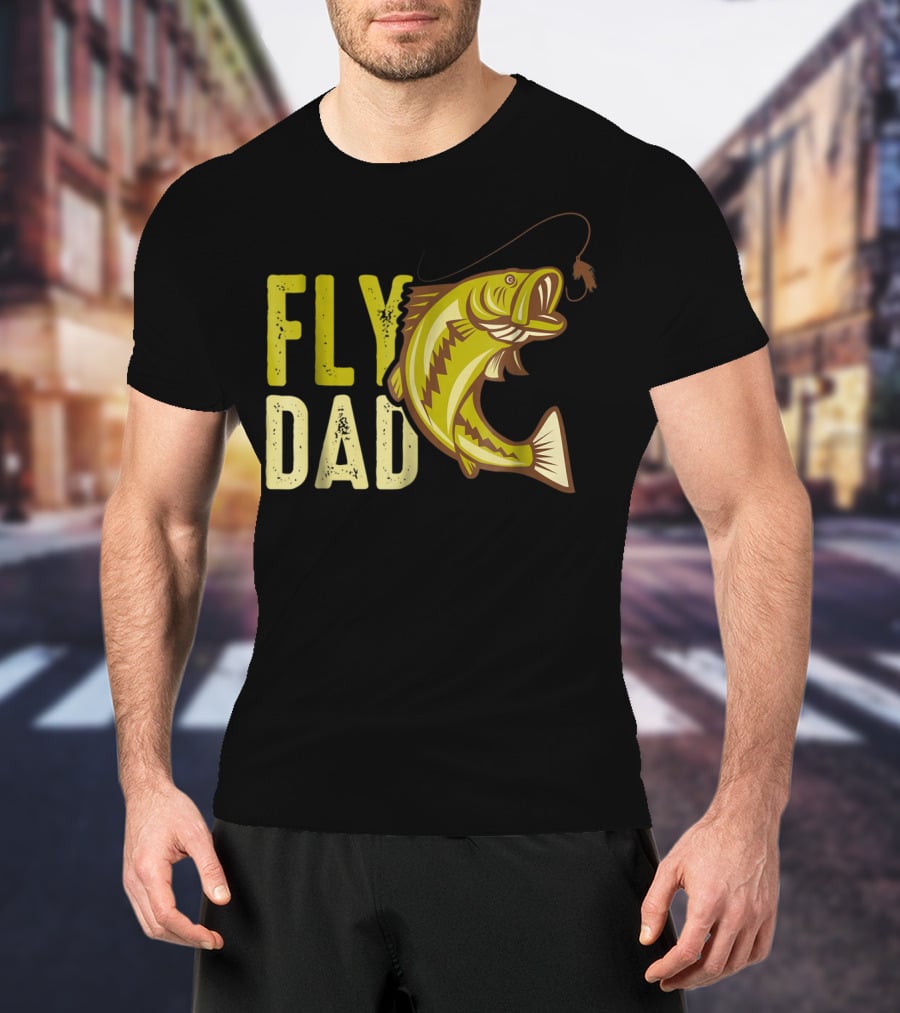 Fly Dad Bass Fishing Fisherman T-Shirt