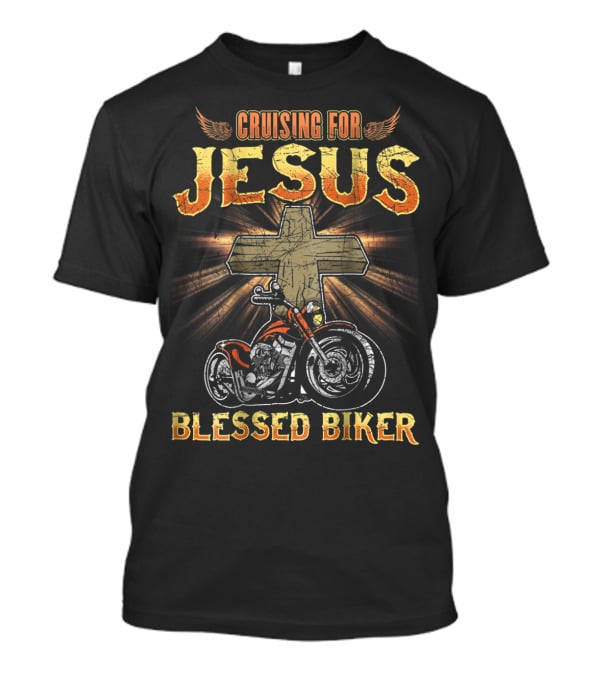Cruising For Jesus Blessed Biker Dad Motorcycle T-Shirt