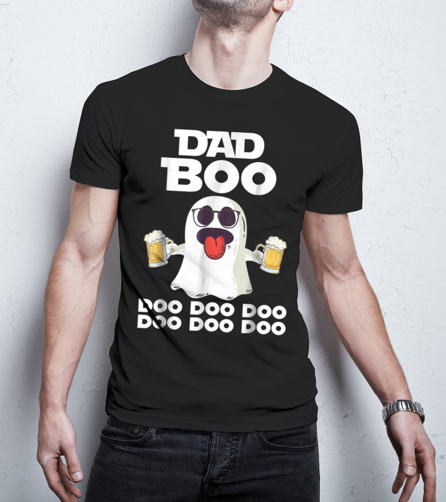 DAD BOO DOO DOO DOO DOO DOO Funny Halloween Ghost With Beer T-Shirt