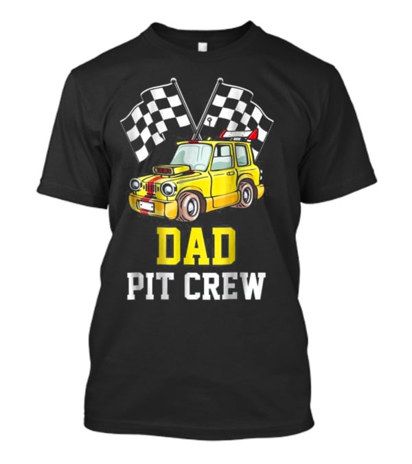 Dad Pit Crew Racing Yellow Car Checkered Flags T-Shirt