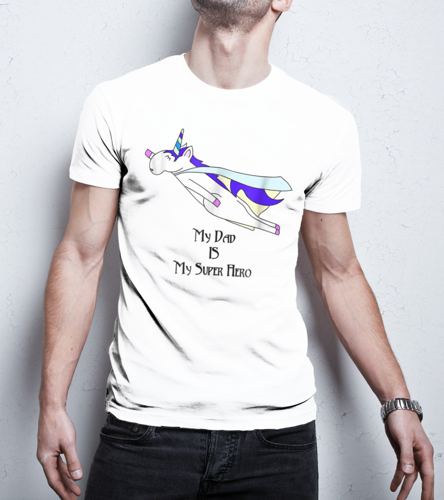 Dad Unicorn My Super Hero Father Cape Alt22 T-Shirt