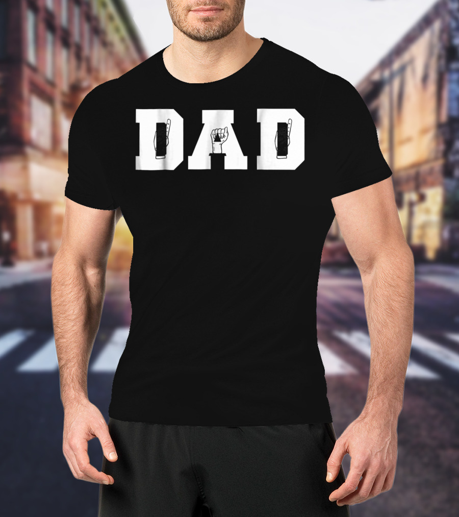 ASL Dad Sign Language American Sign Language Dad 77 T-Shirt