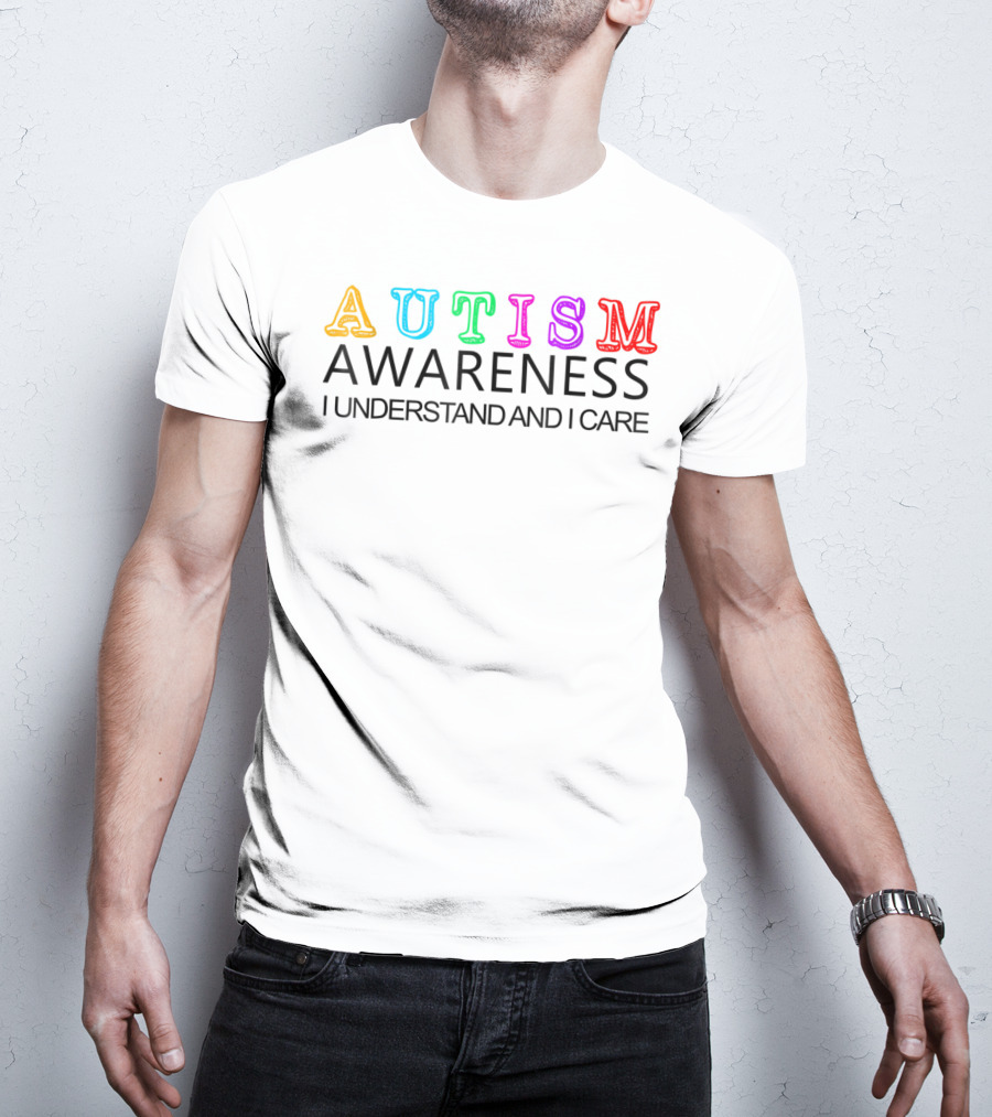 Autism Awareness I Understand And I Care Kid Love T-Shirt