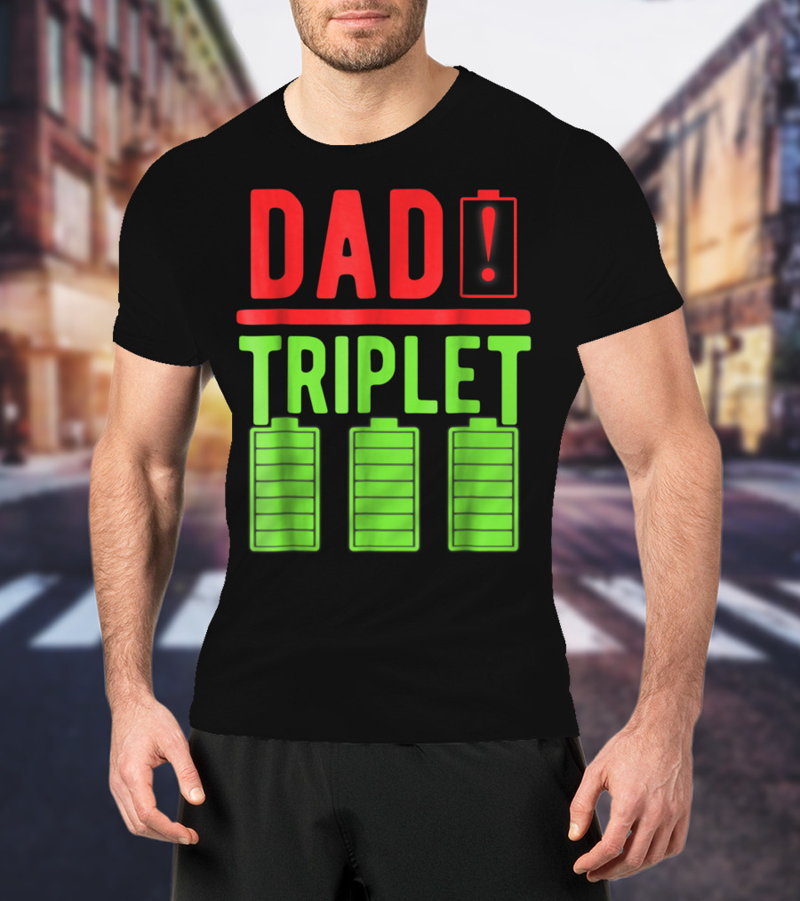 Dad Battery Warning Triplet Charge Levels T-Shirt