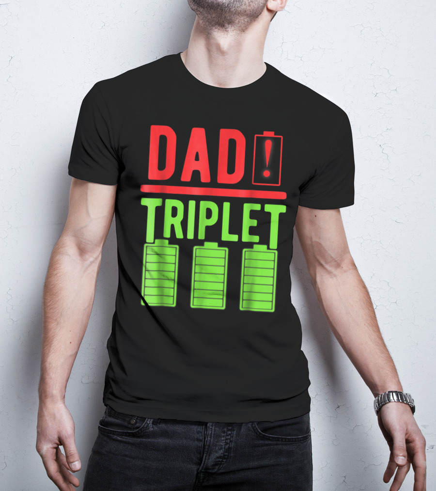 Dad Battery Warning Triplet Charge Levels T-Shirt