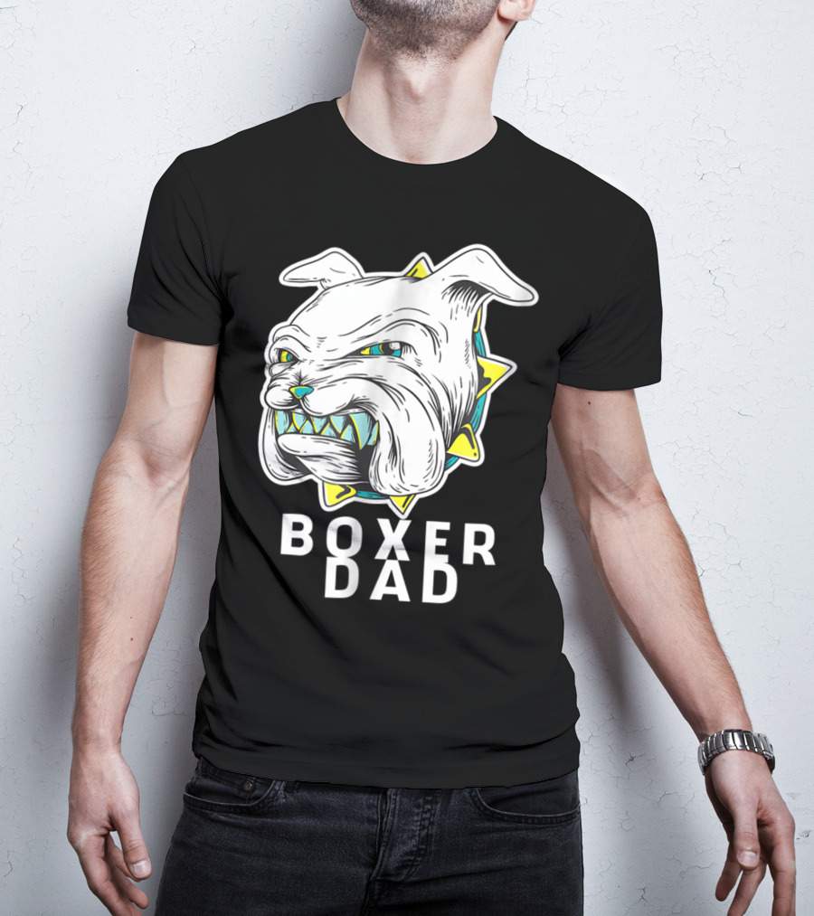 Boxer Dad Dog Lover Fierce Bulldog T-Shirt