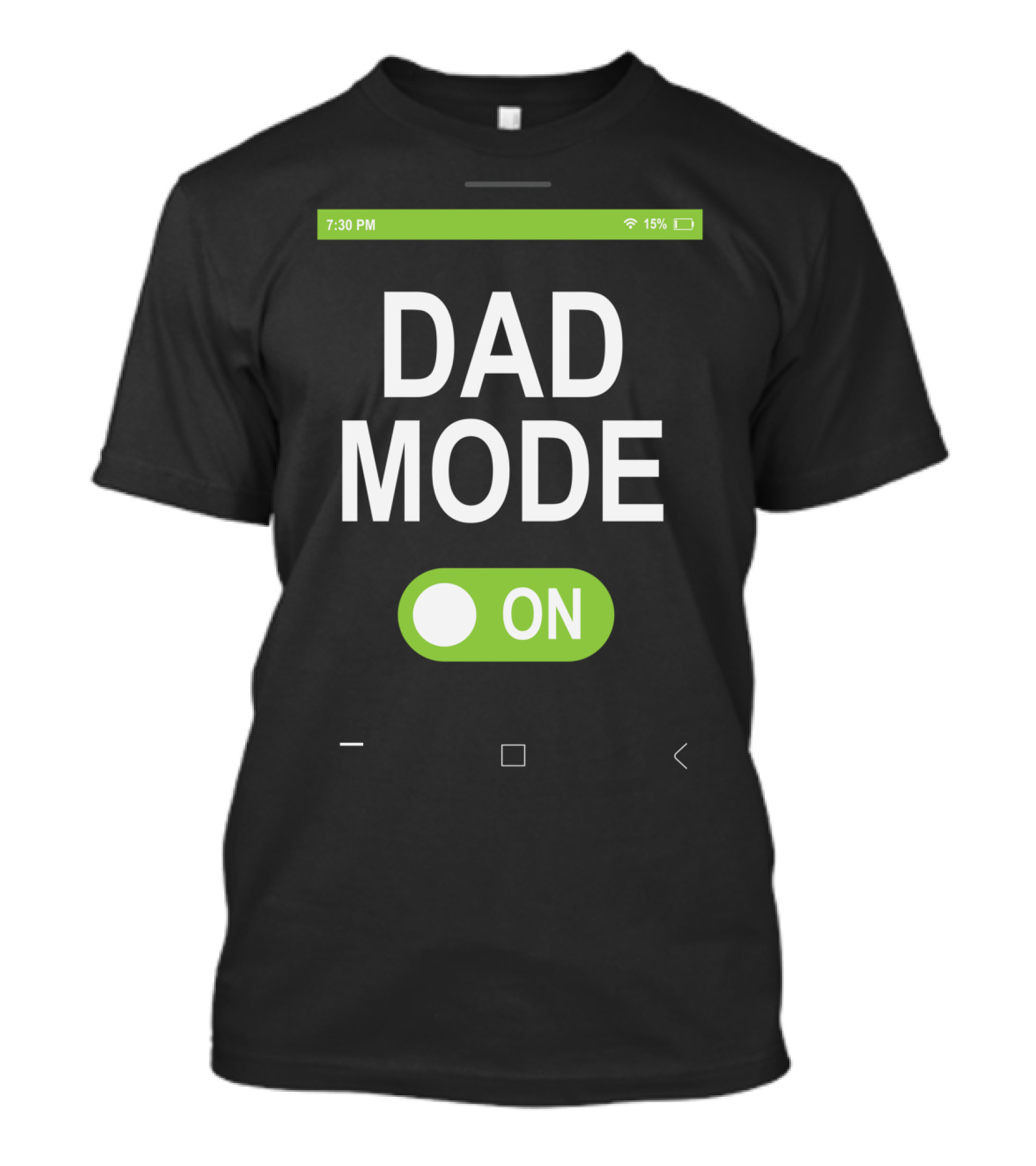 Dad Mode On Smartphone Theme With Green Toggle Switch T-Shirt
